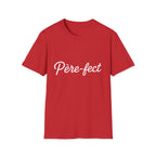 T-Shirt Père-fect