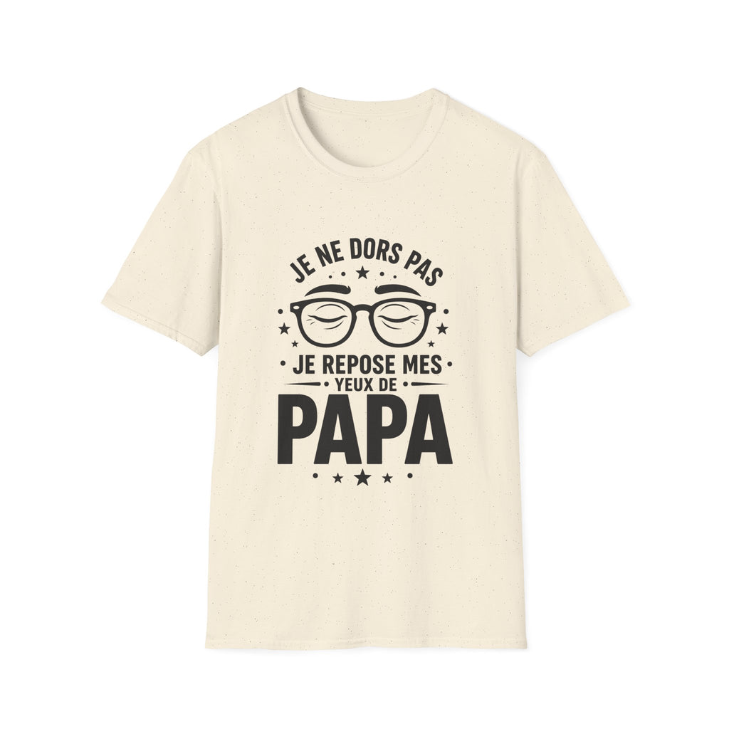 T-Shirt Je Repose Mes Yeux De Papa