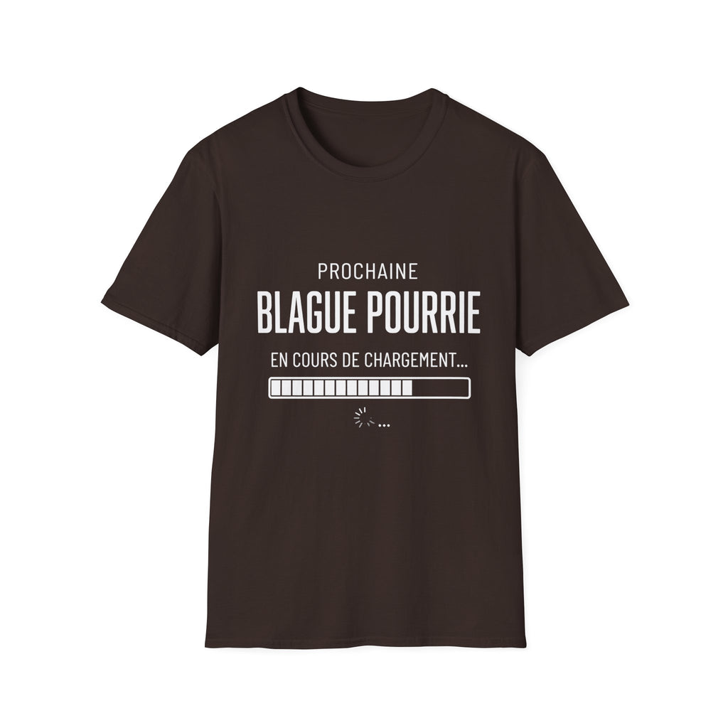 T-Shirt Prochaine Blague Pourrie