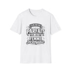 T-Shirt J'ai Une Femme Incroyable
