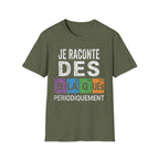 T-Shirt Je Raconte Des Blagues Périodiquement